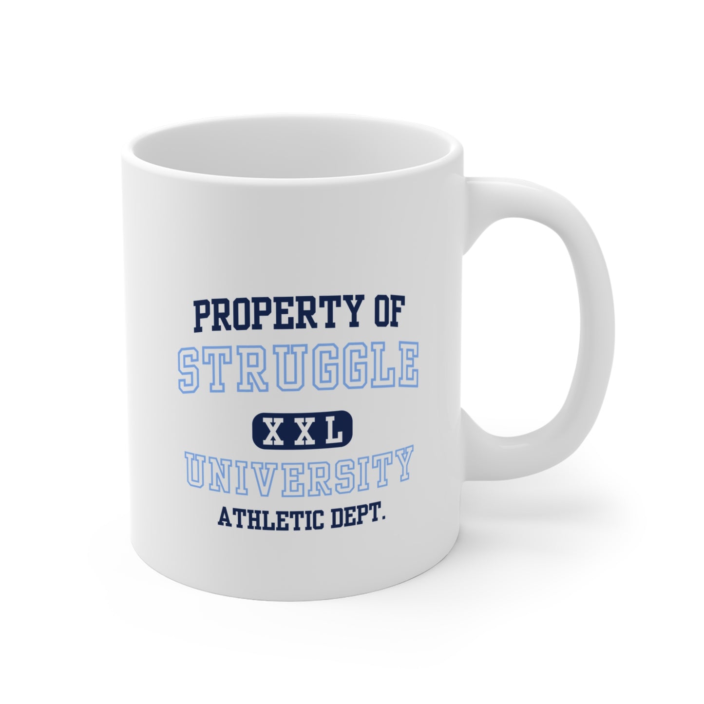 Struggle University Mug - Motivational Coffee Cup, Gift for Students, Humor Mug for Graduation, Funny Novelty Drinkware