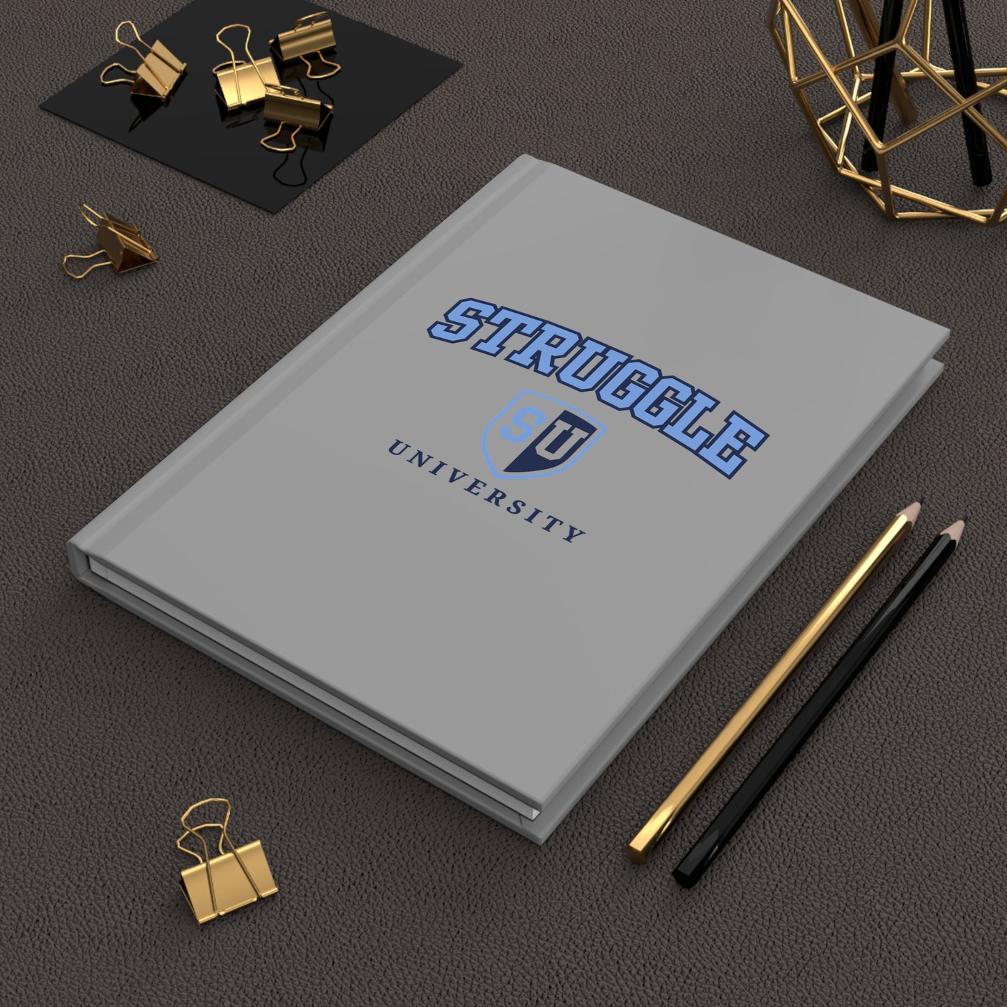 Struggle University Hardcover Journal, Motivational Notebook, College Supplies, Gift for Students, Academic Planner
