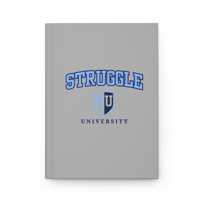 Struggle University Hardcover Journal, Motivational Notebook, College Supplies, Gift for Students, Academic Planner