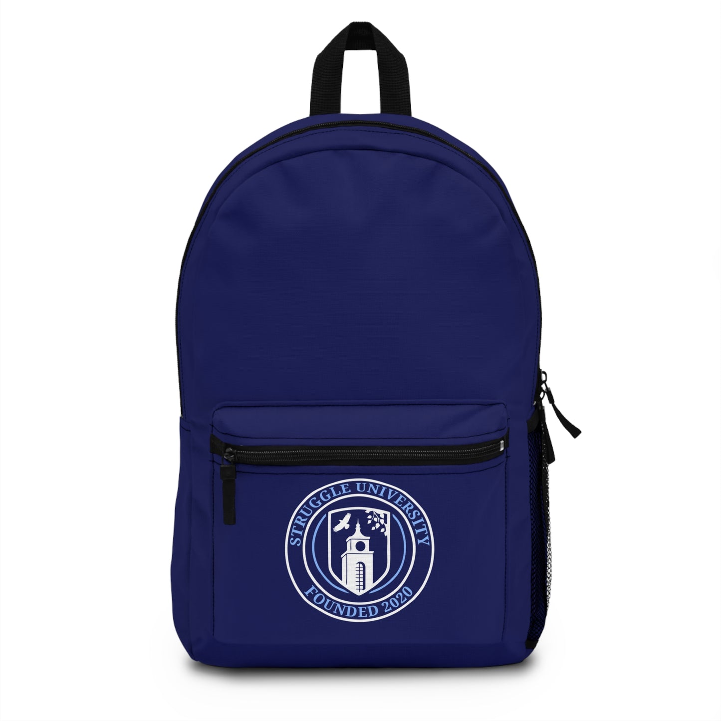 Struggle University Backpack - Funny College Gear, School Supplies, Student Gifts, Unique Back to School, Humor