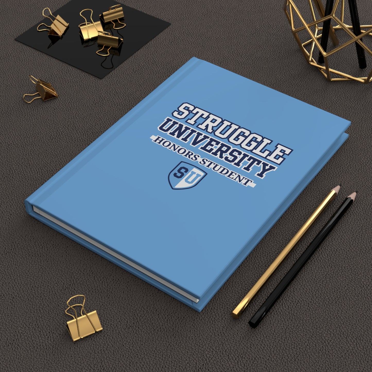Struggle University Hardcover Journal - Honors Student Notebook, Gift for Students, Back to School Journal, College Supplies, [...]