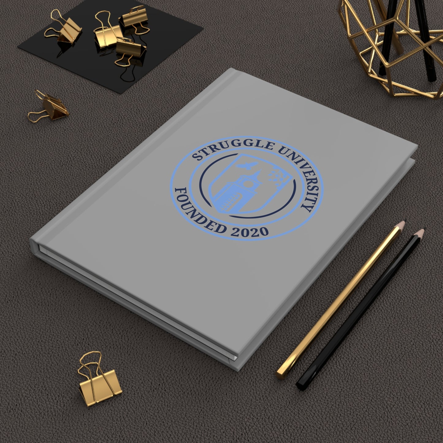 Struggle University Hardcover Journal, Inspirational Notebook, College Supplies, Gift for Students, Academic Planner, Custom Journal