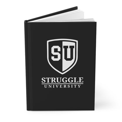 Struggle University Hardcover Journal - Perfect for Students, Gift for Graduates, Note-taking, Academic Planning, Motivational Journal