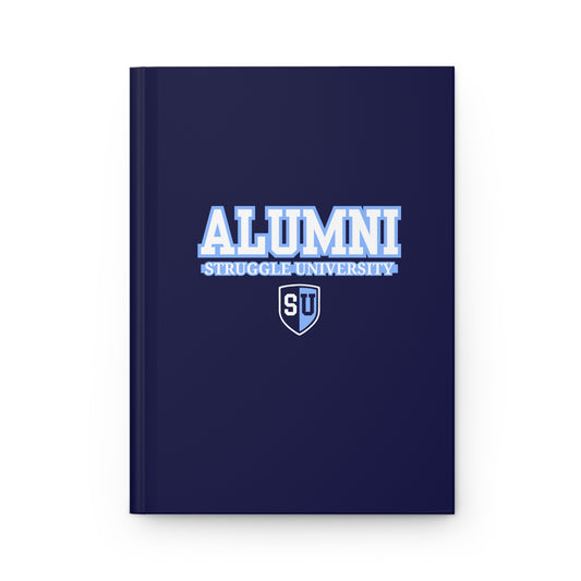 Struggle University Alumni Journal, Graduation Gift, College Note-taking, Inspirational Writing, Customizable Notebook